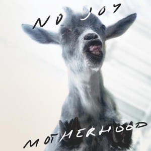 "Motherhood" by No Joy