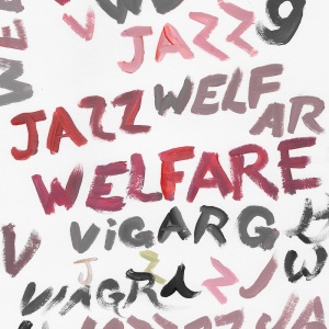 "Welfare Jazz" by V*agra Boys