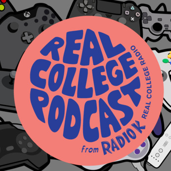 Video Games: Real College Podcast