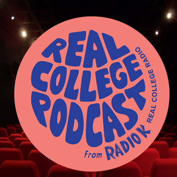 Past and Future Events: Real College Podcast