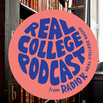 RCP's Declassified School Survival Guide: Real College Podcast