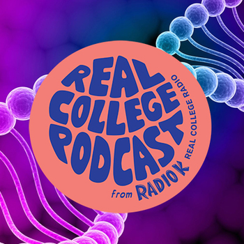 Science Part Two: Real College Podcast