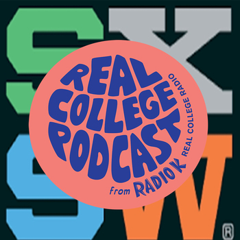 SXSW: Real College Podcast