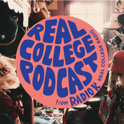 Real College Podcast: Spring Cleaning 2021