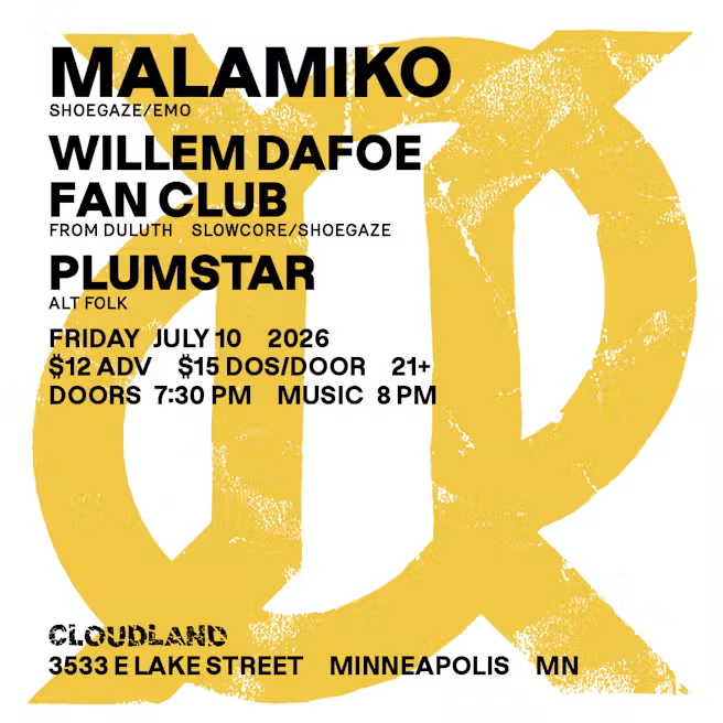 Malamiko, Willem Dafoe Fan Club, Plumstar
